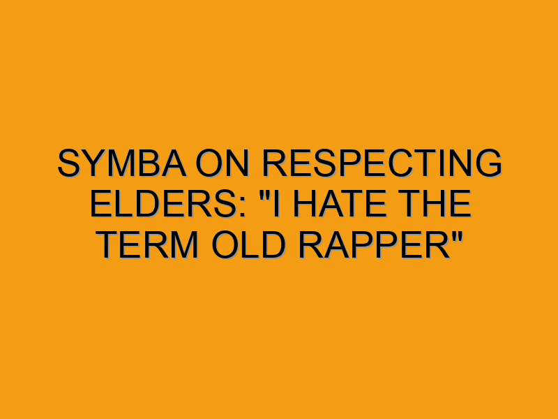 Symba on Respecting Elders: 