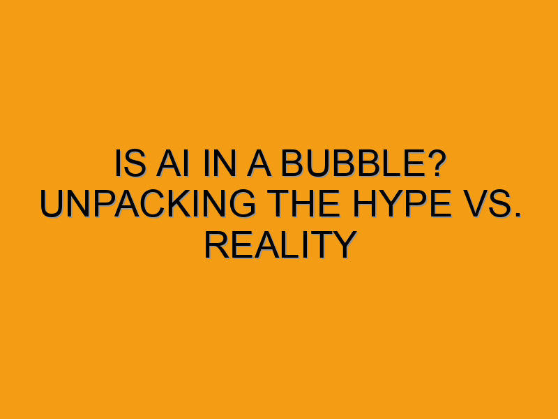 Is AI in a Bubble? Unpacking the Hype vs. Reality - Folded Waffle
